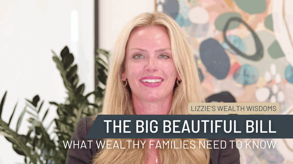 One Big Beautiful Bill: What Wealthy Families Need to Know