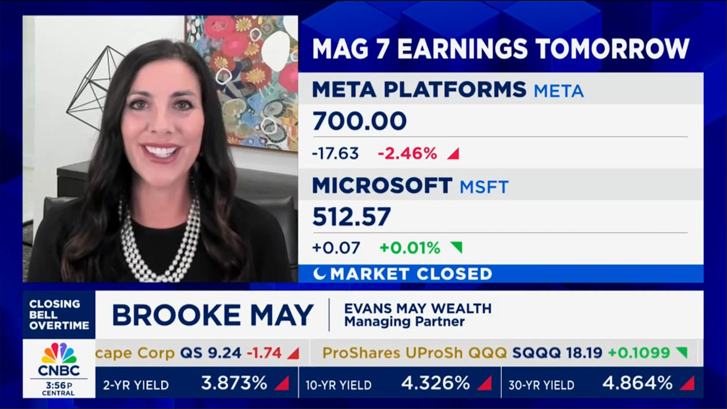 Brooke May, CFP on CNBC Closing Bell OverTime - Mega-cap earnings, Fed decision, market outlook, jobs report 2025 Q2 Markets Are Priced to Perfection