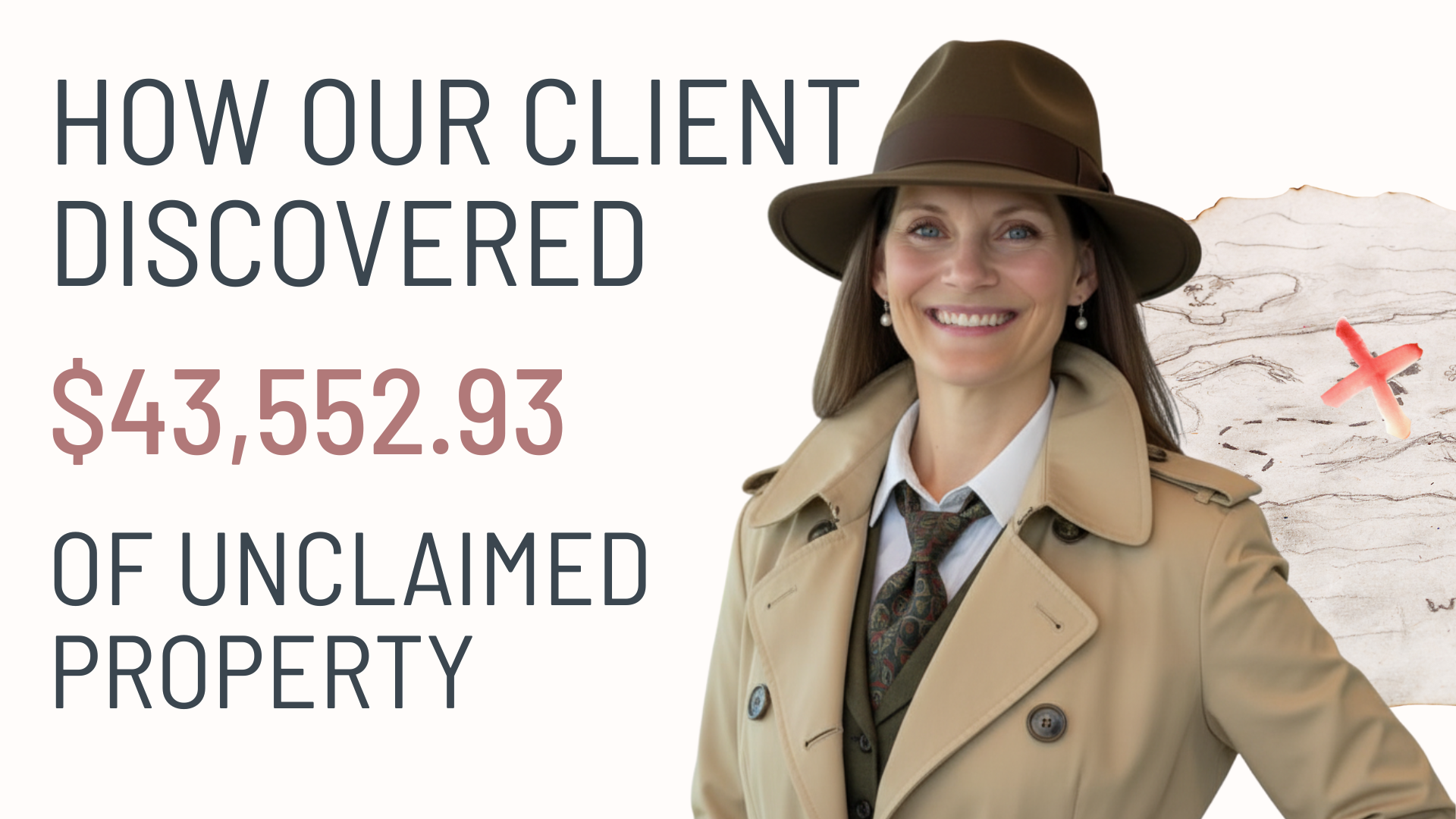 How Our Client Discovered $43,552.93 of Unclaimed Property