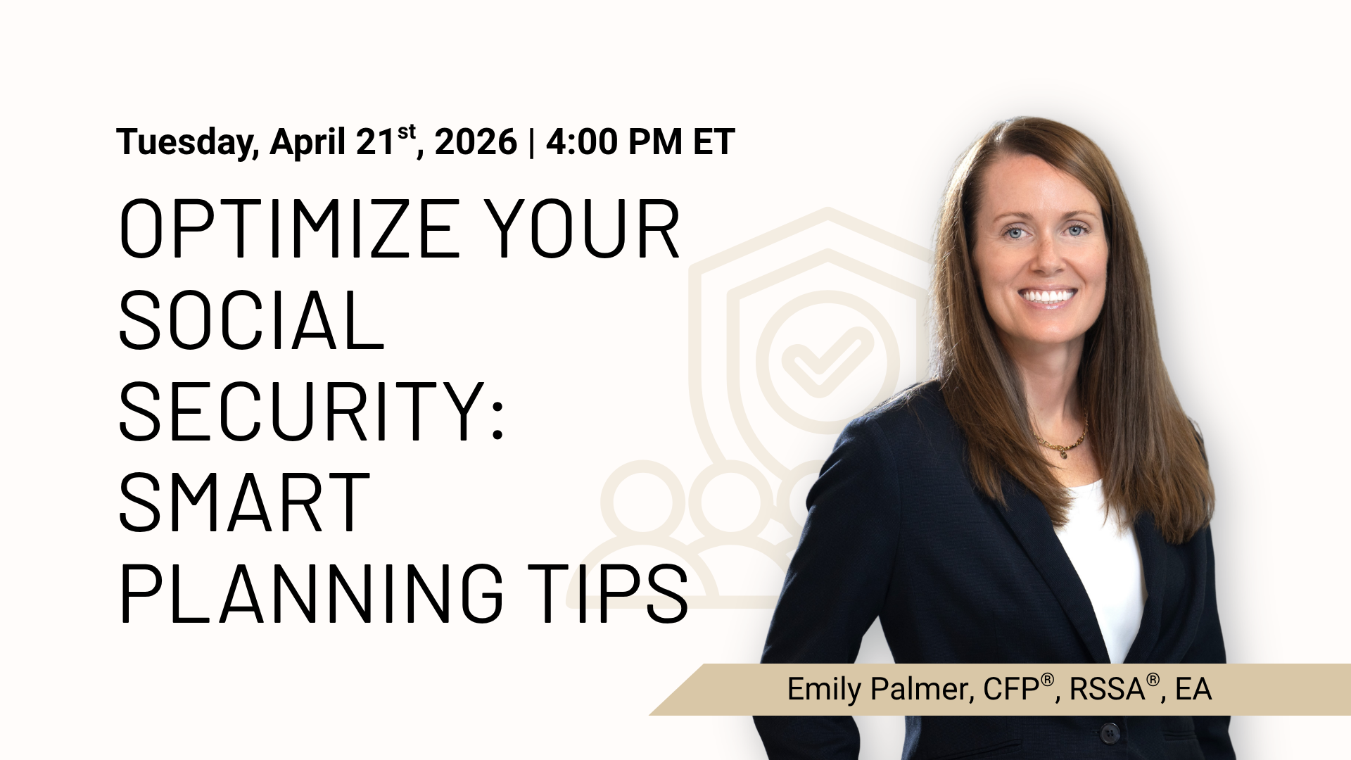 Optimize Your Social Security - Smart Planning Tips Webinar with Emily Palmer