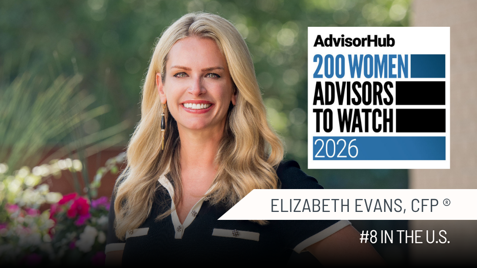 Elizabeth Evans, CFP of Evans May Wealth #8 on AdvisorHub 200 Women to Watch 2026 thumbnail