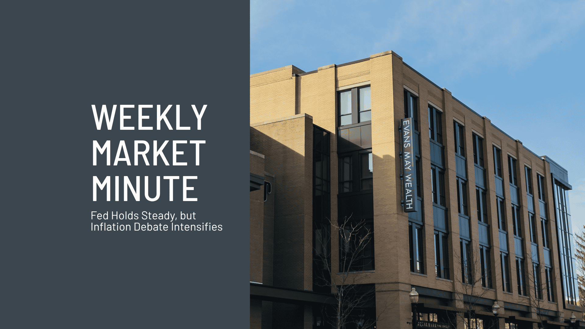 Weekly Market Minute August 1, 2026 Fed Holds Steady, but Inflation Debate Intensifies