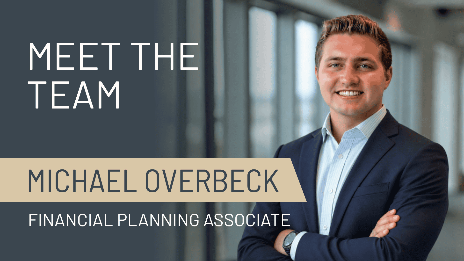 Meet Michael Overbeck Financial Planning Associate