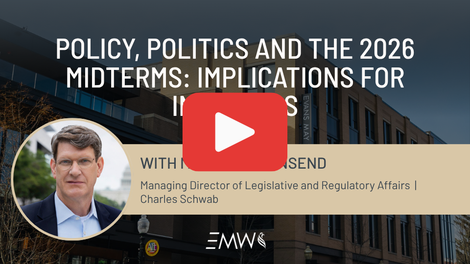 Policy, Politics, and the 2026 Midterms Implications for Investors Webinar with Michael Townsend Recap