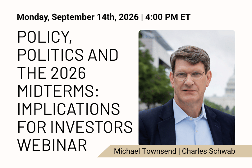 Policy, Politics and the 2026 Midterms: Implications for Investors Webinar with Michael Townsend